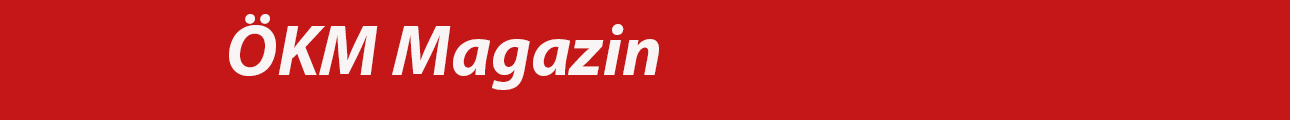 ÖKM Magazin – Offizielle Website